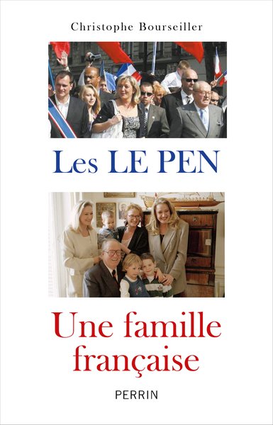 Les Le Pen : une famille française