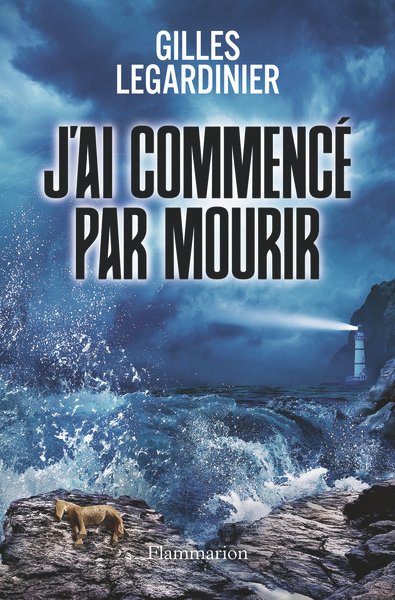 J'ai commencé par mourir