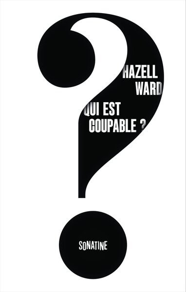 Qui est coupable ?