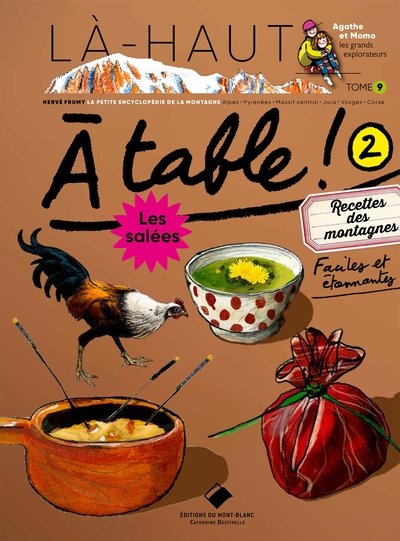 Là-haut 30 recettes des montagnes salées et sucrées