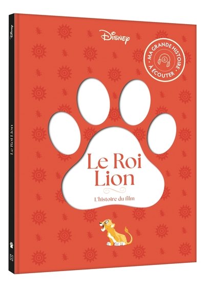 LE ROI LION - Ma Grande histoire à écouter - L'histoire du film - Disney