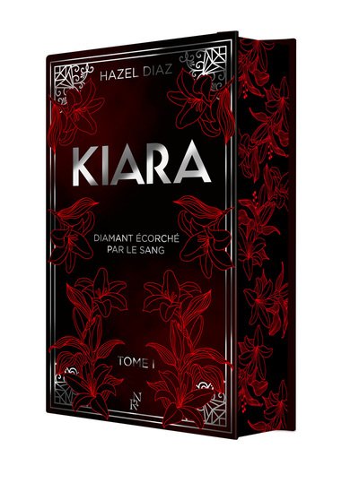 Kiara, diamant écorché par le sang - Tome 1 - édition Collector