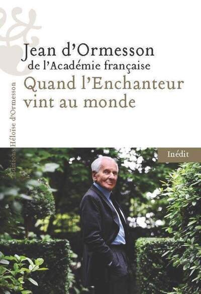 Quand l'Enchanteur vint au monde