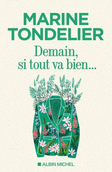 Demain, si tout va bien...