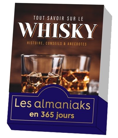 Almaniak Tout savoir sur le Whisky en 365 jours