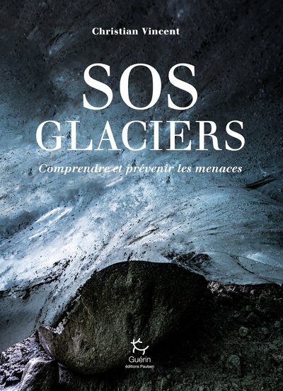 SOS Glaciers - Comprendre et prévenir les menaces
