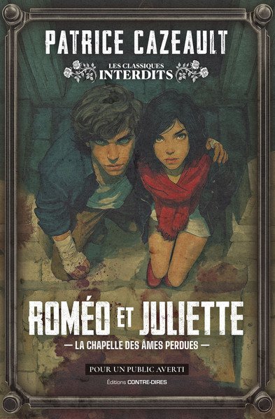 Roméo et Juliette - La chapelle des âmes perdues